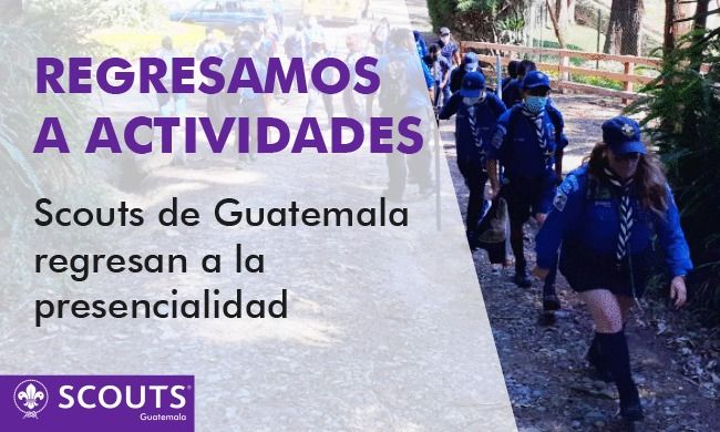 Scouts de Guatemala regresamos a actividades